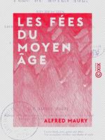   Les Fées du Moyen Âge