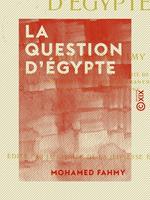   La Question d'Égypte