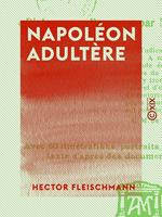   Napoléon adultère