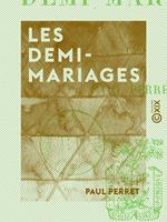   Les Demi-Mariages