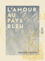   L'Amour au Pays bleu