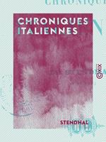  Chroniques italiennes