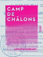   Camp de Ch&acirc;lons - Attila, roi des Huns, Napol&eacute;on III, empereur des Fran&ccedil;ais