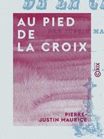   Au pied de la croix