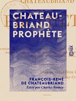   Chateaubriand prophète