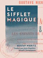   Le Sifflet magique - Ou les Enfants de Hameln