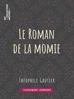   Le Roman de la momie