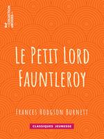   Le Petit Lord Fauntleroy