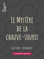   Le Mystère de la chauve-souris