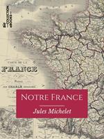   Notre France