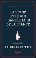   La Vigne et le Vin dans le midi de la France