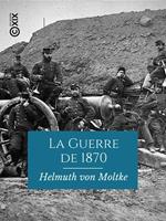   La Guerre de 1870