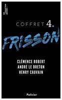   Coffret Frisson n°4 - Clémence Robert, André le Breton, Henry Cauvain