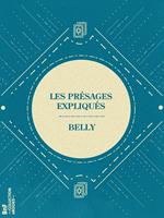   Les Présages expliqués