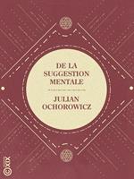   De la suggestion mentale