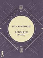   Le Magnétisme