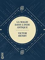   La Magie dans l'Inde antique