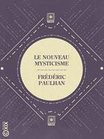   Le Nouveau Mysticisme