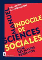   Manuel indocile de sciences sociales