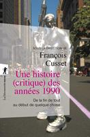   Une histoire (critique) des années 1990