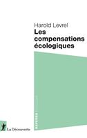   Les compensations &eacute;cologiques