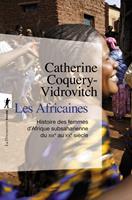   Les Africaines - Histoire des femmes d'Afrique subsaharienne du XIXe au XXe siècle