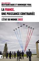   La France, une puissance contrariée - L'état du monde 2022