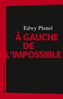   A gauche de l'impossible