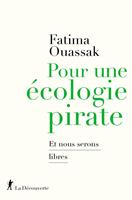   Pour une ecologie pirate