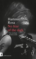   No fear of the dark
