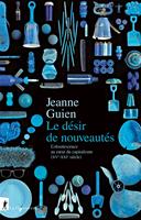   Le désir de nouveautés