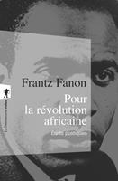   Pour la r&eacute;volution africaine