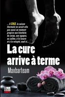   La Cure arrive &agrave; terme