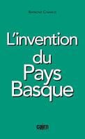 L'invention du Pays basque