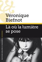   Là où la lumière se pose