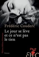   Le jour se lève et ce n'est pas le tien