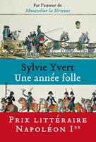   Une année folle