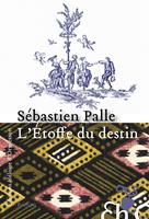   L'Etoffe du destin