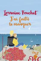   J'ai failli te manquer