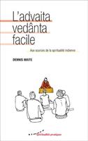   L'advaita vedanta facile