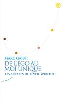 De l'égo au Moi Unique - Les 5 étapes de l'éveil spirituel