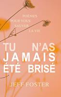   Tu n'as jamais été brisé