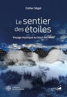   Le Sentier des étoiles - Voyage mystique au bout des mots