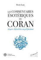   Les commentaires ésotériques du Coran d'après Abd al-Razzâq al-Qâshânî