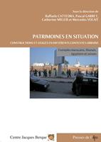   Patrimoines en situation. Constructions et usages en diff&eacute;rents contextes urbains