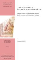   Le sacré et le salut à Antioche au IVe siècle apr. J.-C.
