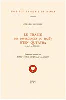 Le Traité des divergences du ?adi? d’Ibn Qutayba (mort en 276/889)