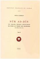   Nur ad-Din. Tome II