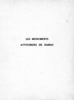   Les monuments Ayyoubides de Damas