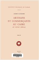 Artisans et commerçants au Caire au XVIIIe siècle. Tome II